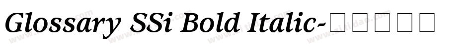 Glossary SSi Bold Italic字体转换